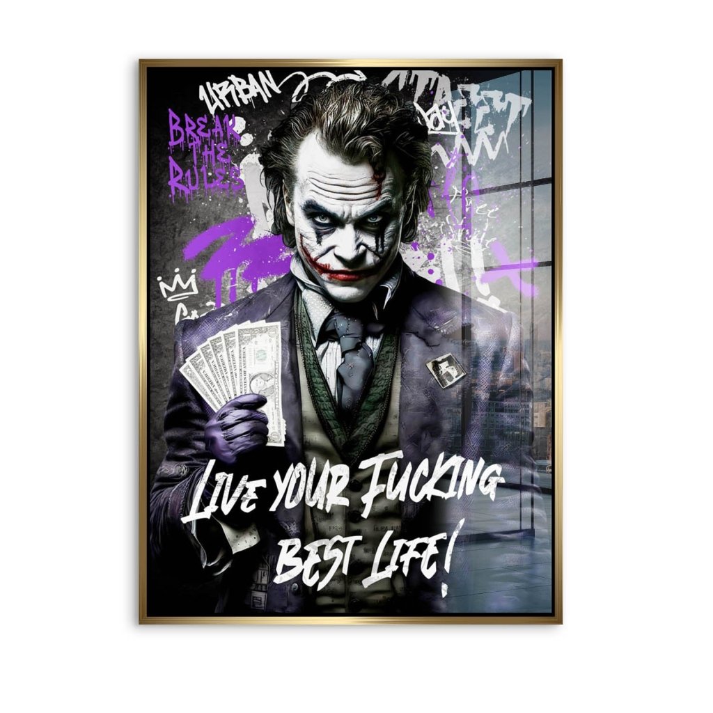Joker Best Life Style Acrylglas Bild INGALERIE