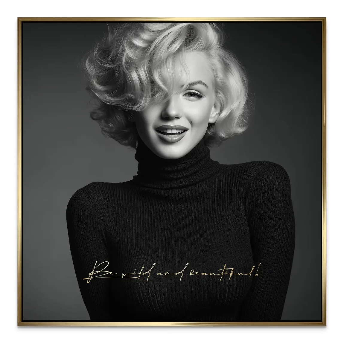 Marilyn Monroe Be Wild Alu Dibond Wandbild