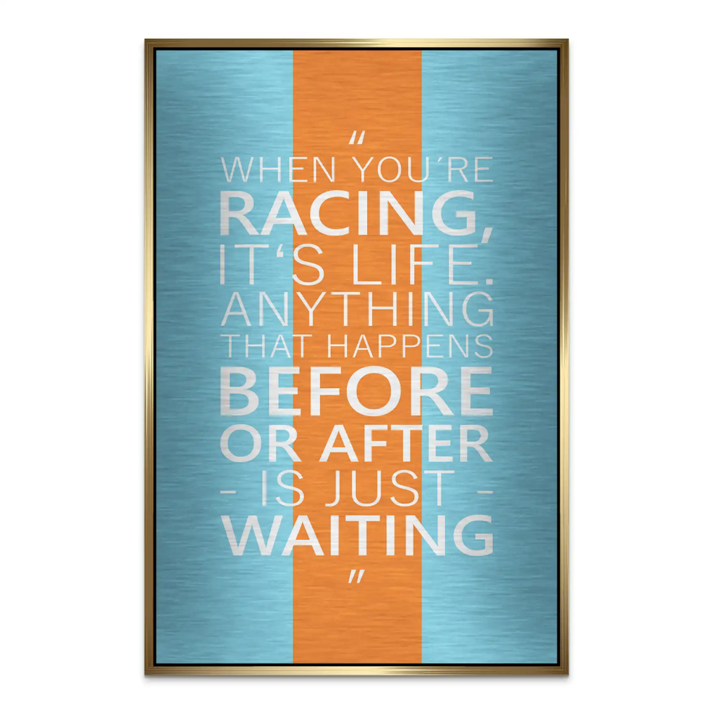 Racing Is Life AluDibond Gebürstet INGALERIE