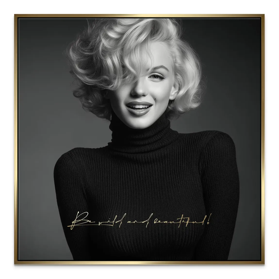 Marilyn Monroe Be Wild Leinwand Bild