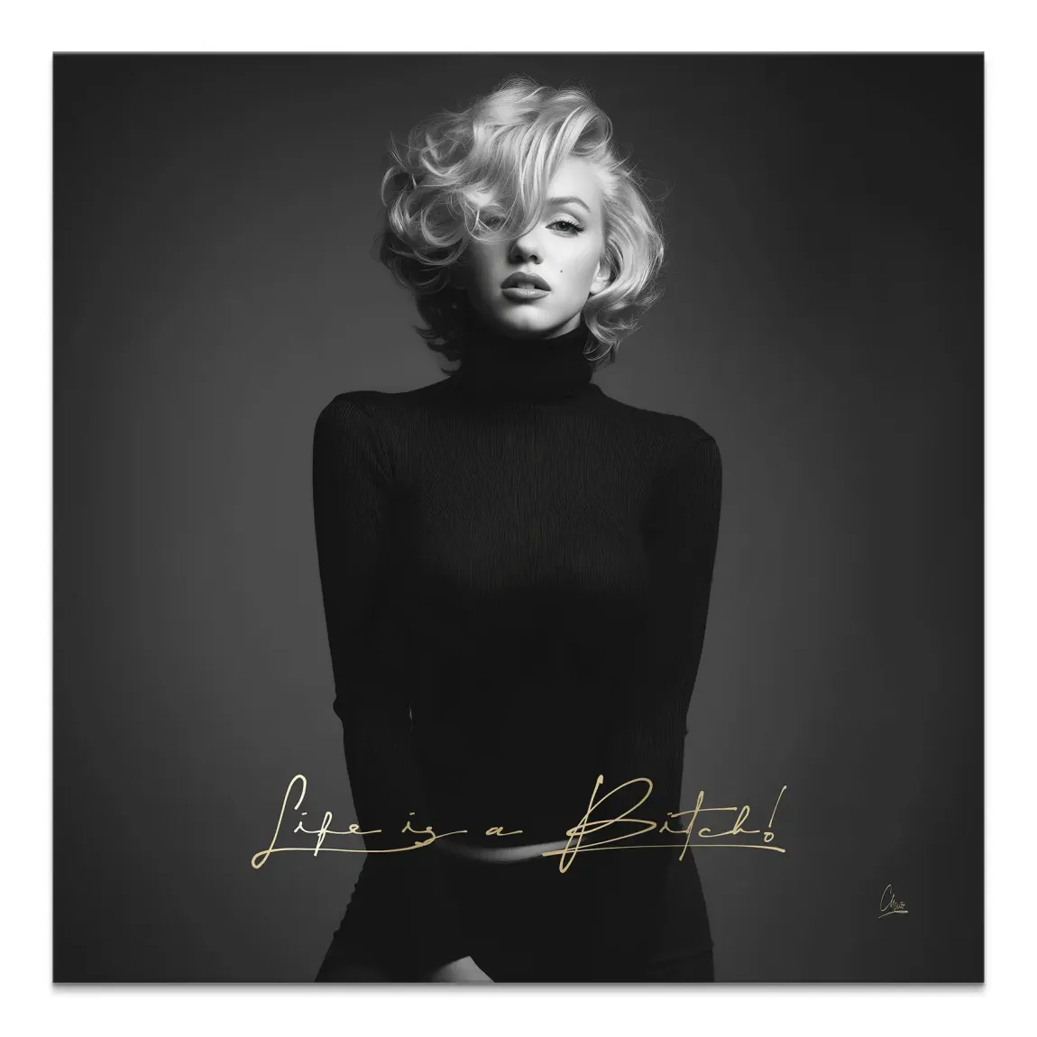 Monroe Life is a Bitch Leinwand Bild