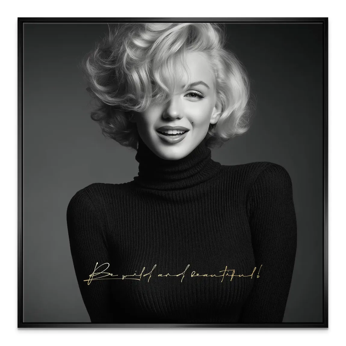 Marilyn Monroe Be Wild Leinwand Bild