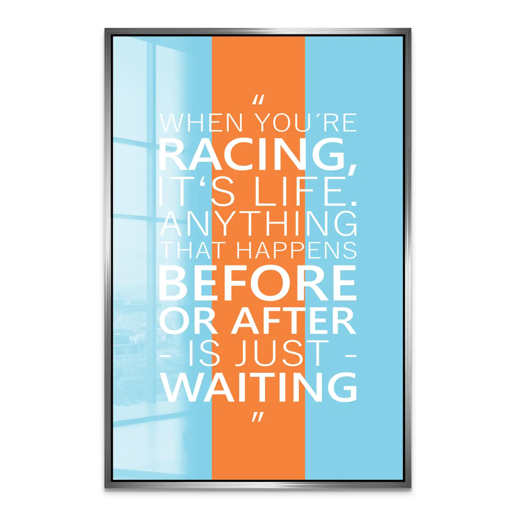 Racing Is Life Acrylglas Bild INGALERIE