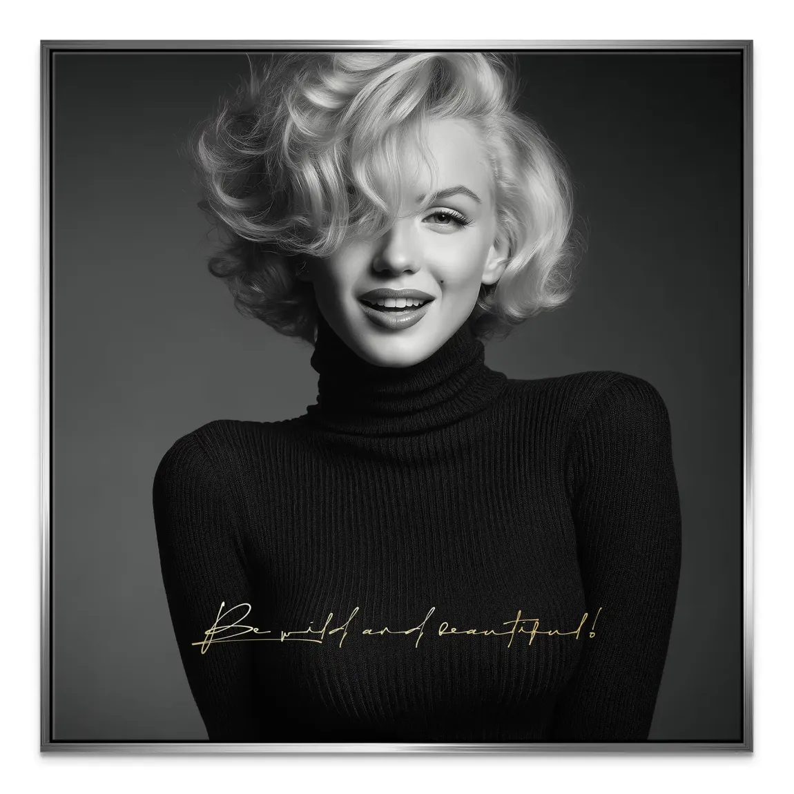 Marilyn Monroe Be Wild Leinwand Bild