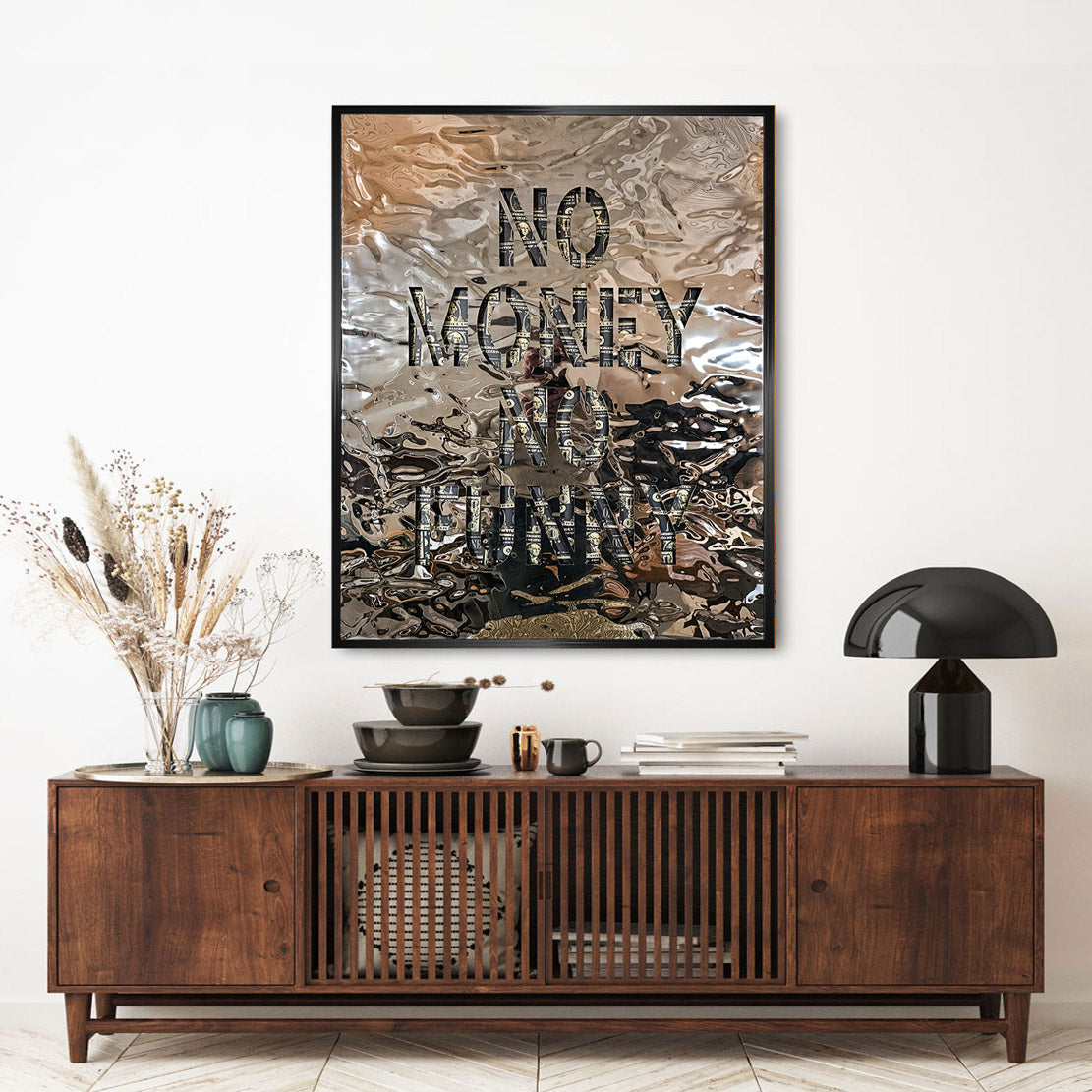 No Money No Funny Wandbild | Unikat INGALERIE