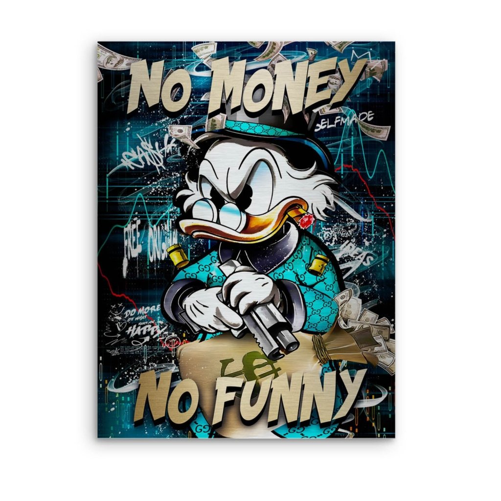Dagobert Duck No Funny Pop Art Aludibond Brush Bild INGALERIE