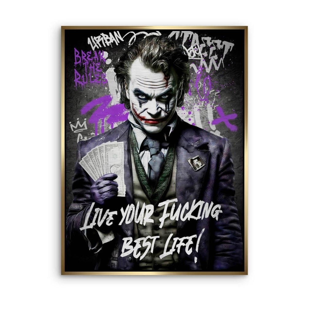 Joker Best Life Style Aludibond Brush Bild INGALERIE