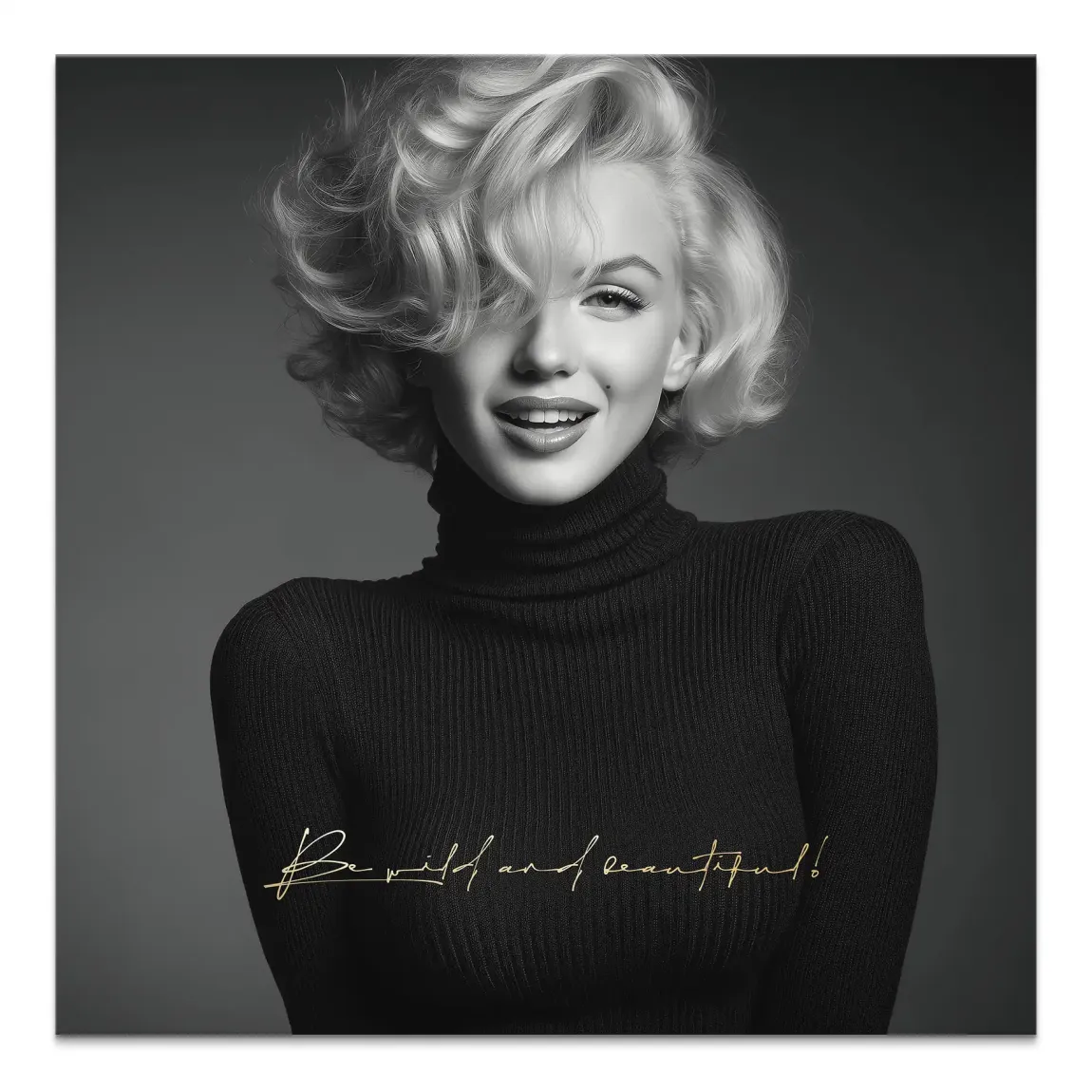 Marilyn Monroe Be Wild Leinwand Bild