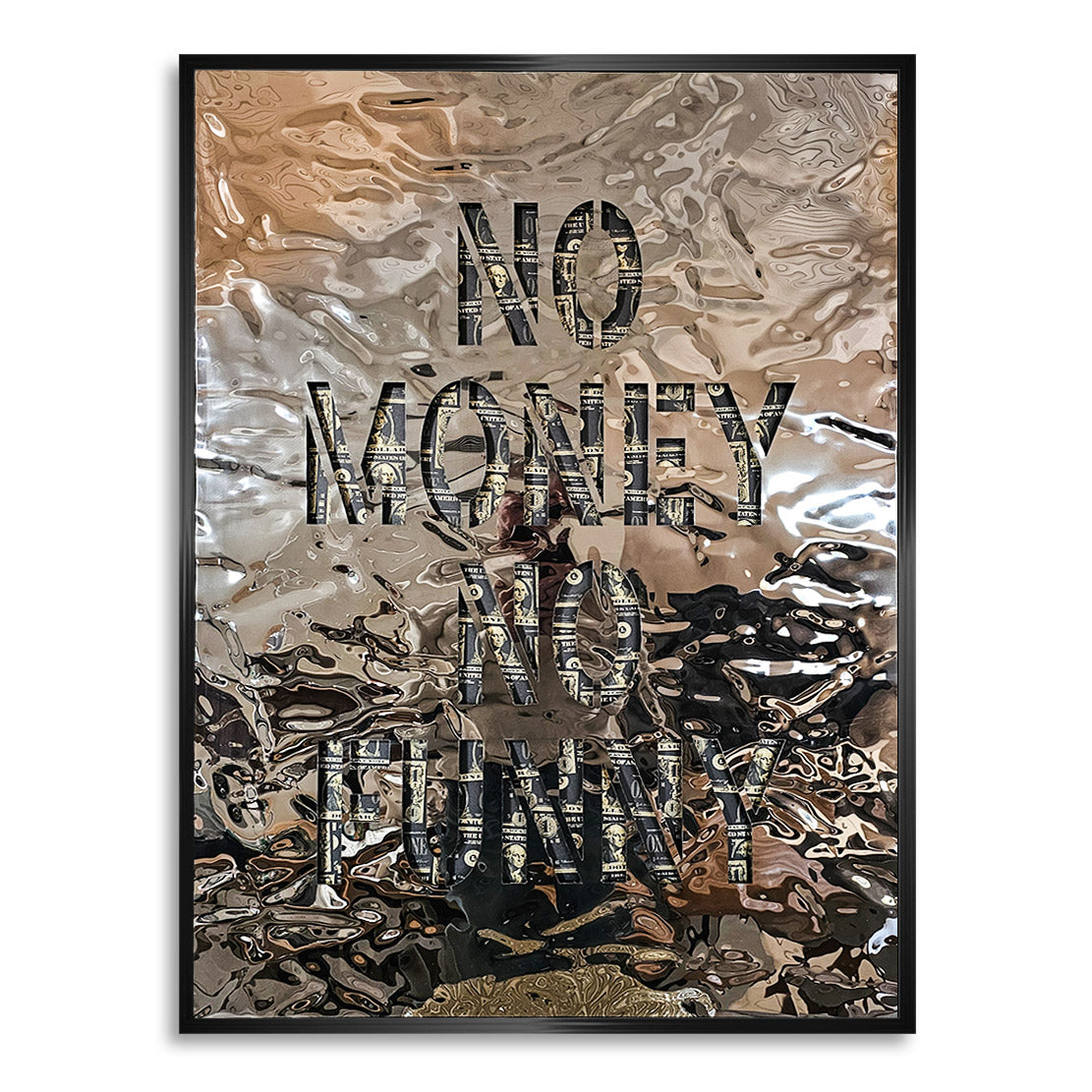 No Money No Funny Wandbild | Unikat INGALERIE