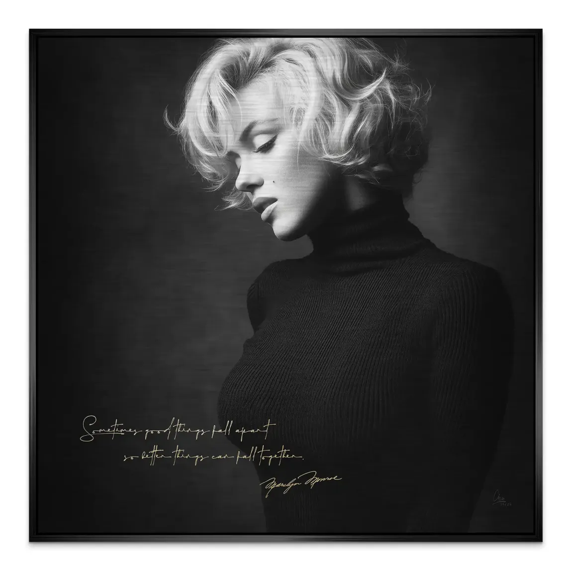 Marilyn Monroe Zitat Aluminiumbild gebürstet