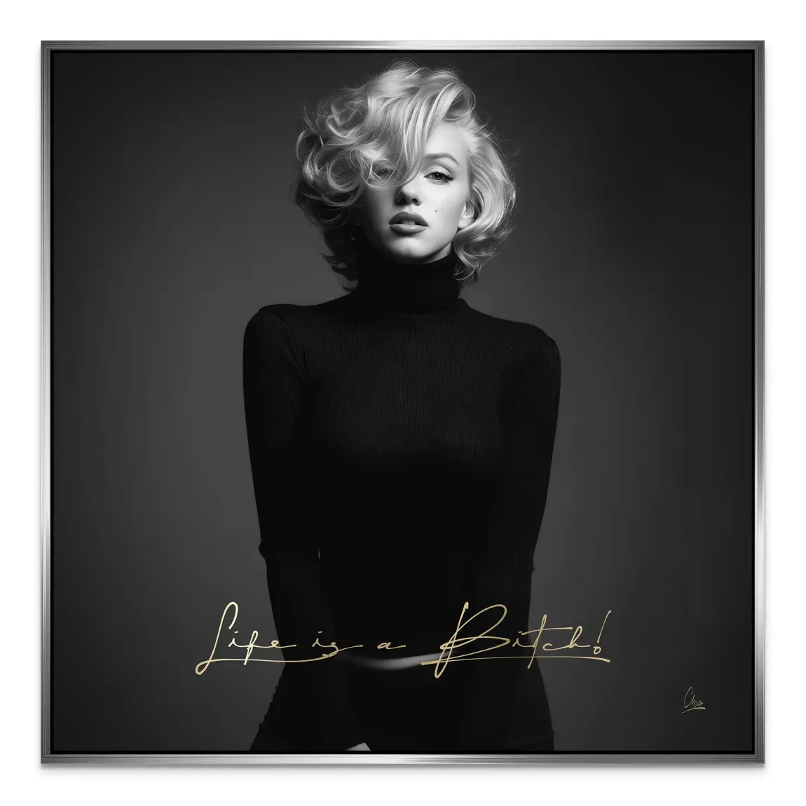 Monroe Life is a Bitch Alu Dibond Bild