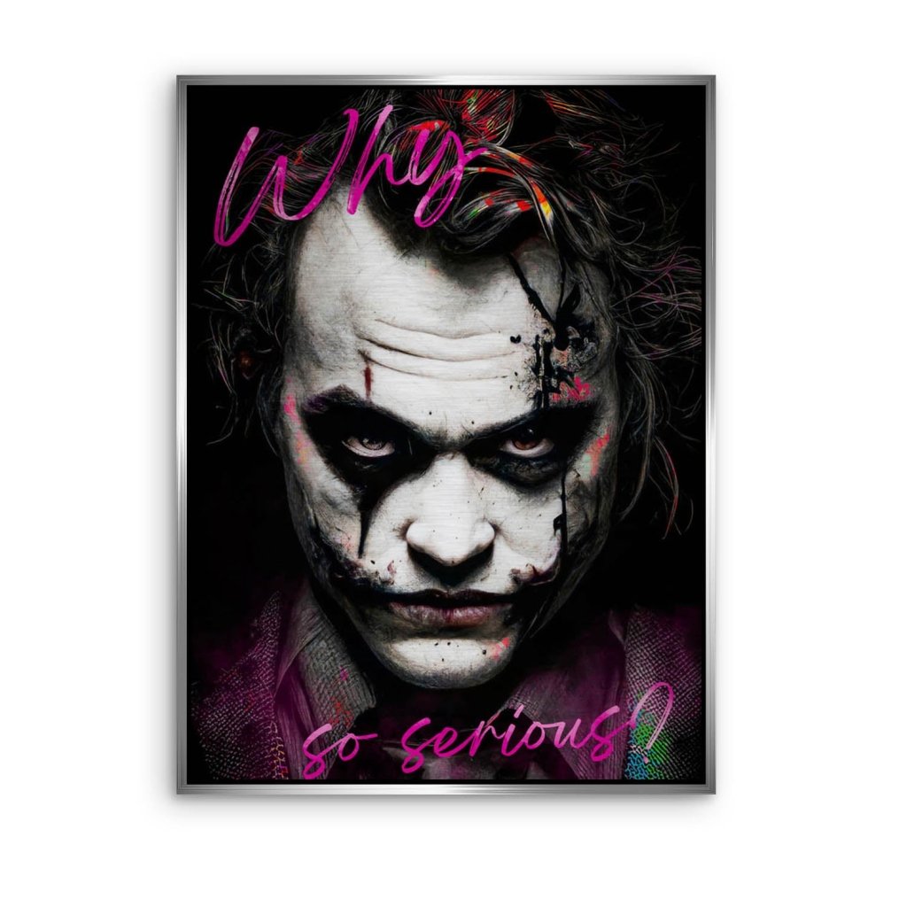 Joker Serious Style Aludibond Brush Bild INGALERIE